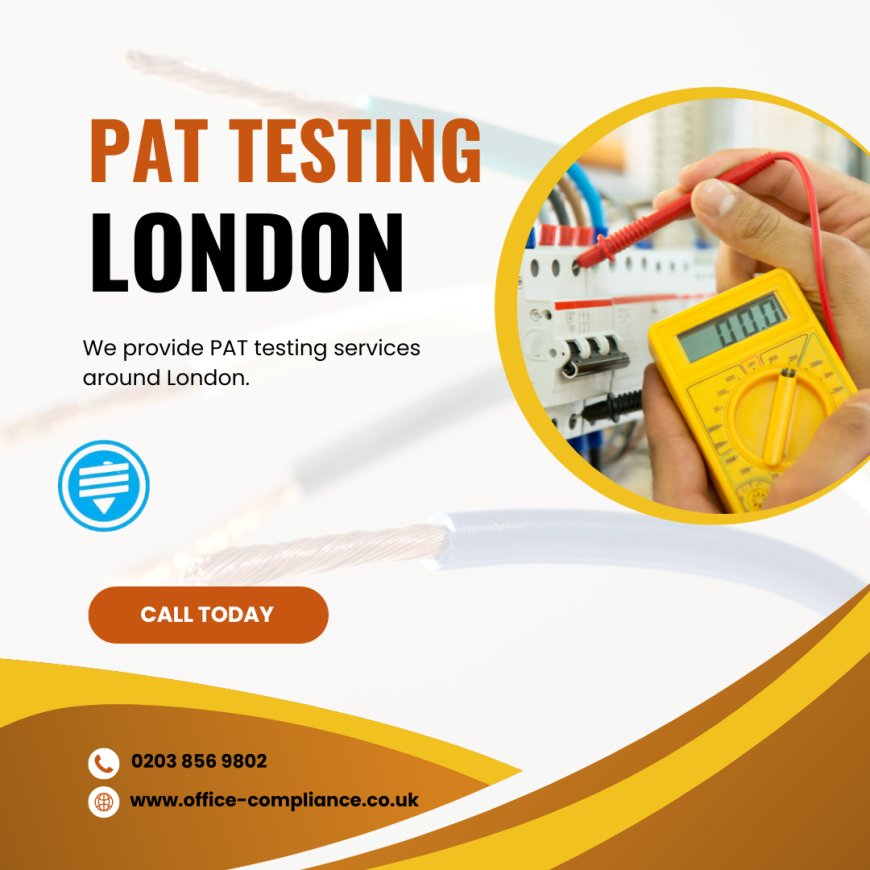Safety First: PAT Testing London Experts