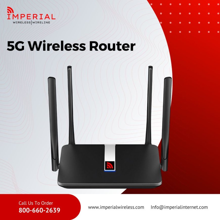 5G Wireless Router: A Game Changer for Rural and Remote Areas