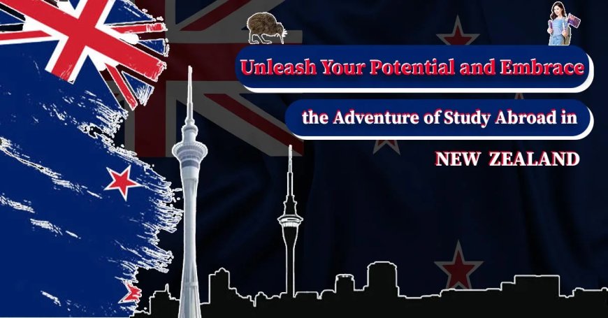 Study in New Zealand for Indian Students for 2024-25 Intake