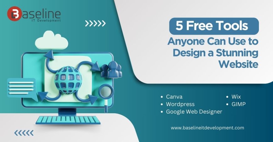 5 Free Tools Anyone Can Use to Design a Stunning Website