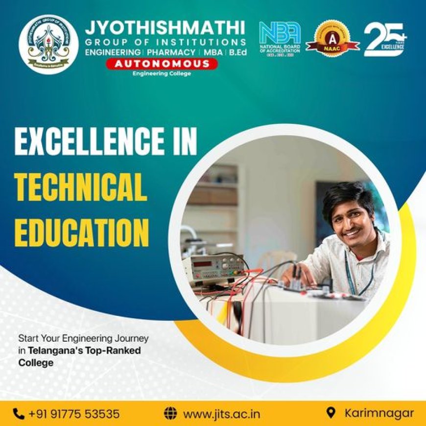 Empowering Future Leaders: Jyothishmathi Institute of Technology and Science