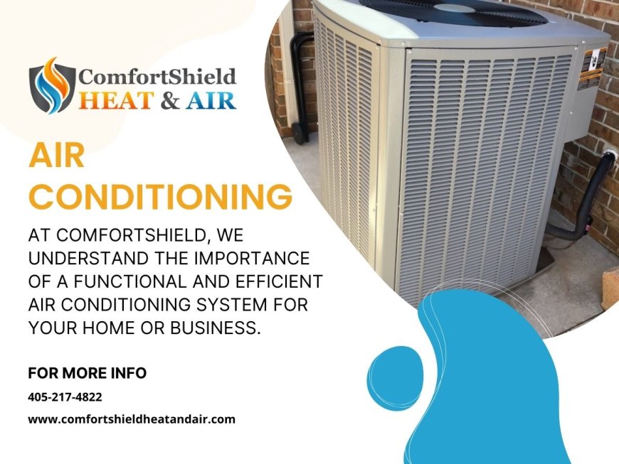 5 Reasons Why Comfort Shield Heat and Air Leads the HVAC Industry in Oklahoma