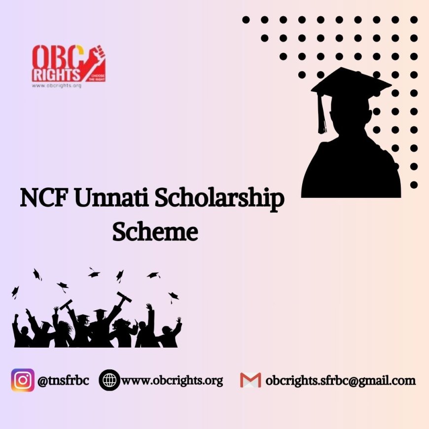Benefits of applying for NCF Unnati Scholarship for students