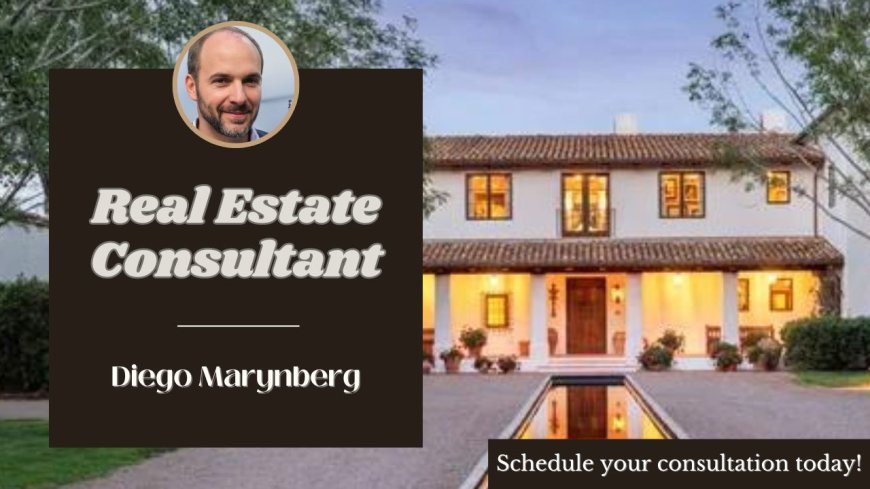Mastering Real Estate: Diego Marynberg's Expert Consultation