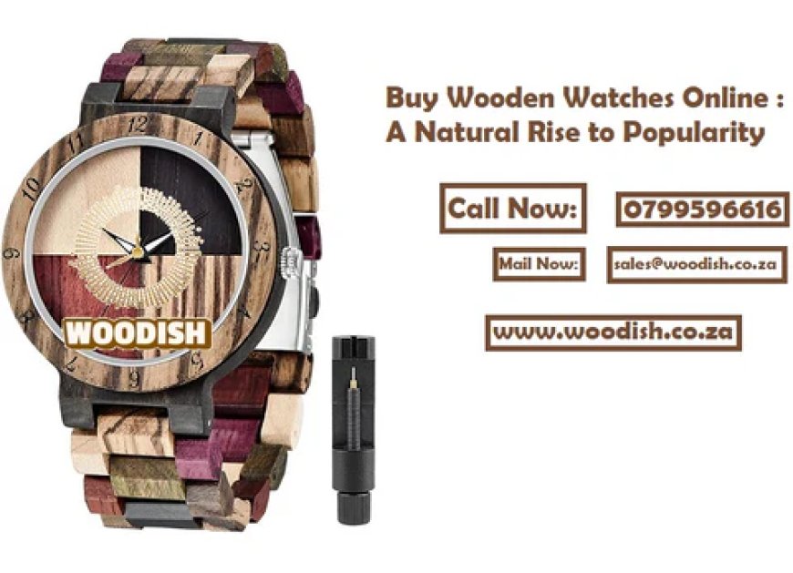 Wooden watches offer a unique aesthetic