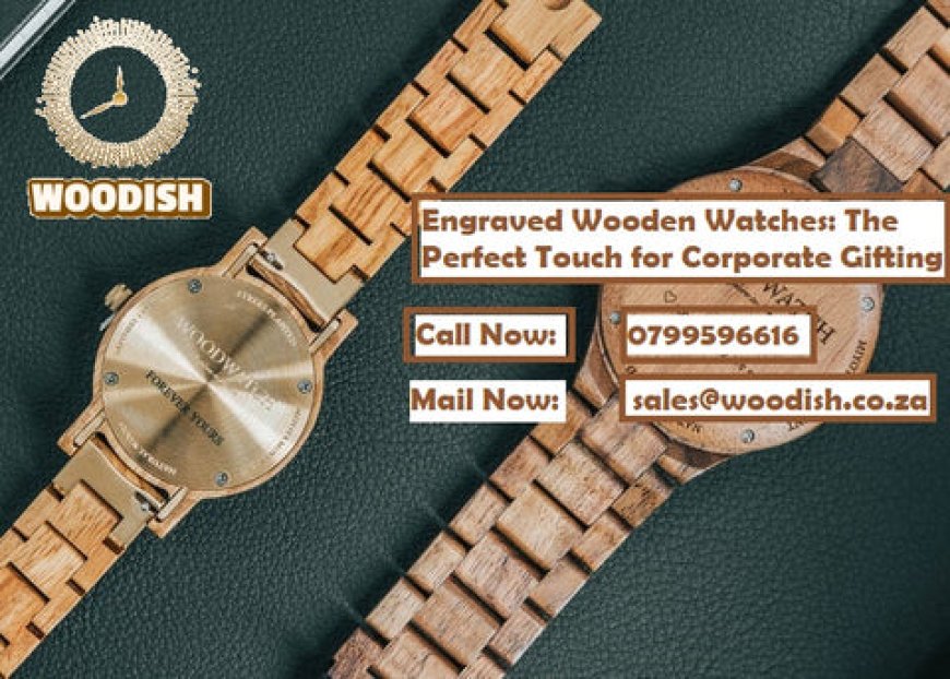 Engraved wooden watches are a thoughtful and impactful corporate gift option
