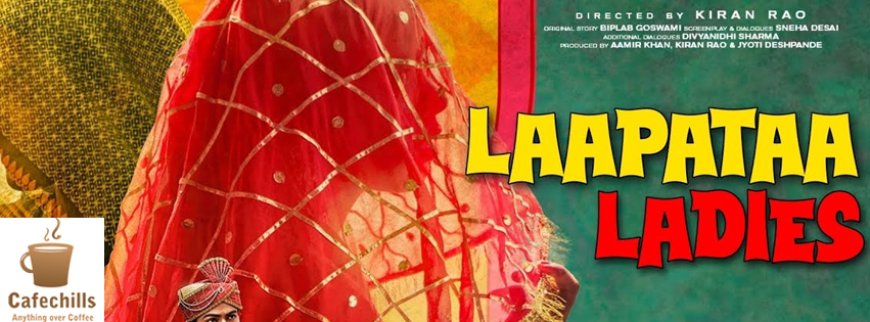 Laapataa Ladies Movie Review: A Journey of Empowerment