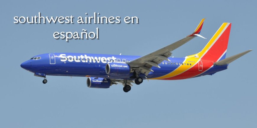 ¿Cómo puedo hablar en directo con Southwest Airlines?