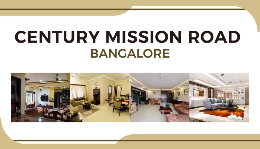 Discover Century Mission Road Apartments in Bangalore