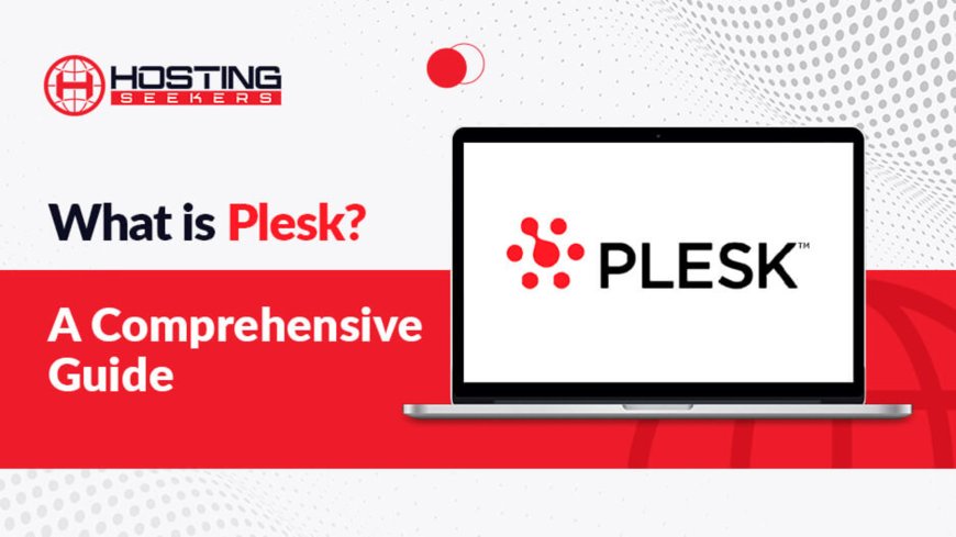 Securing Your Plesk Server: Essential Tips and Tools