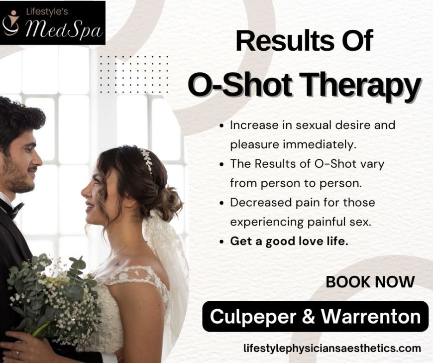 The O-Shot: Your Guide to Feminine Rejuvenation