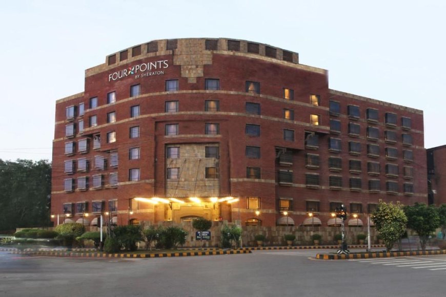 Importance of Four Points By Sheraton Hotel Lahore