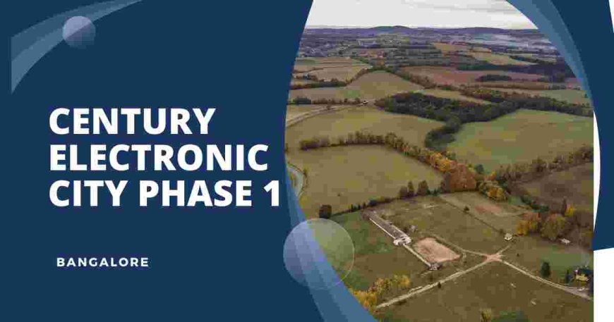 Century Electronic City Phase 1: Embrace 6 Acres of Premium Plot