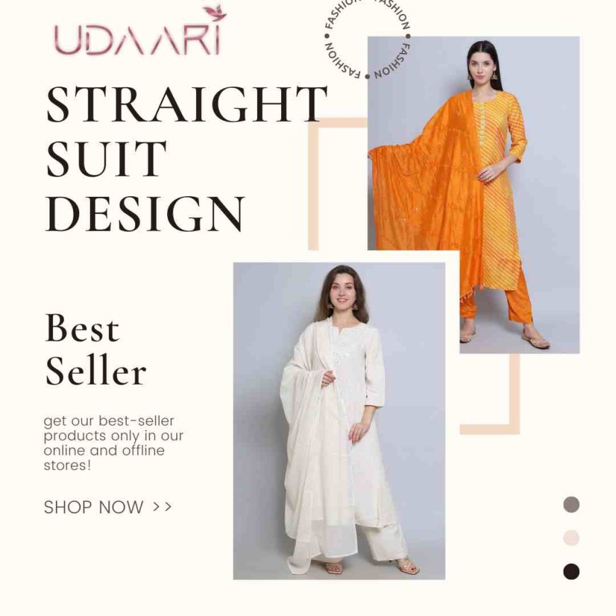 The Art of Elegant Straight Suit Design - Udaari