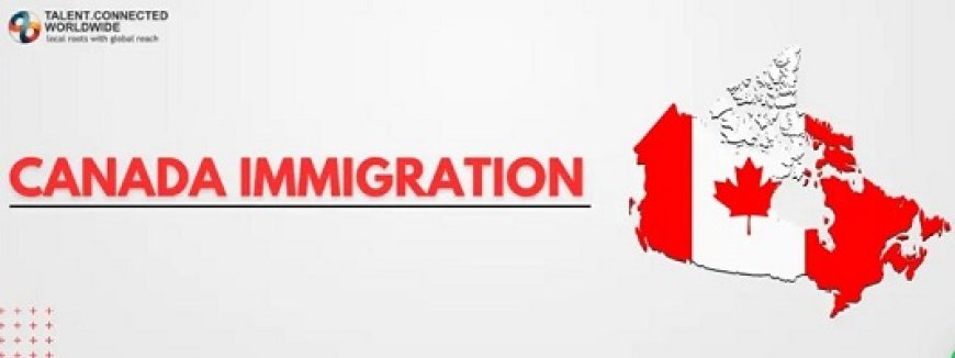 Canada Immigration Requirements for Indian Citizens