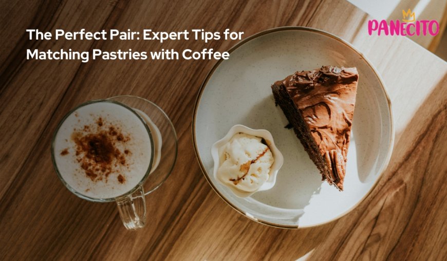 The Perfect Pair: Expert Tips for Matching Pastries with Coffee