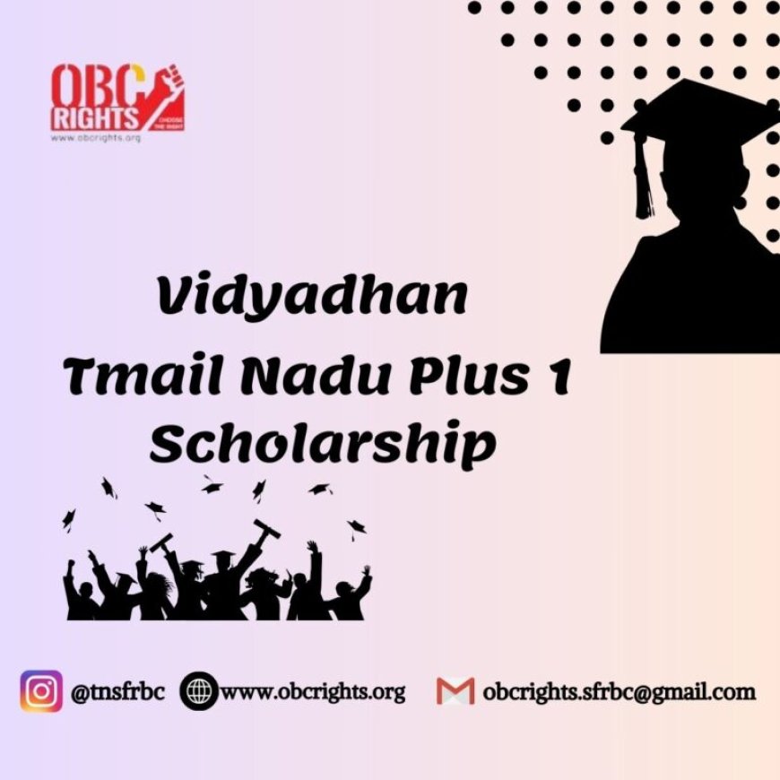 Who can get Vidyadhan Tamil Nadu Plus 1 Scholarship in TN