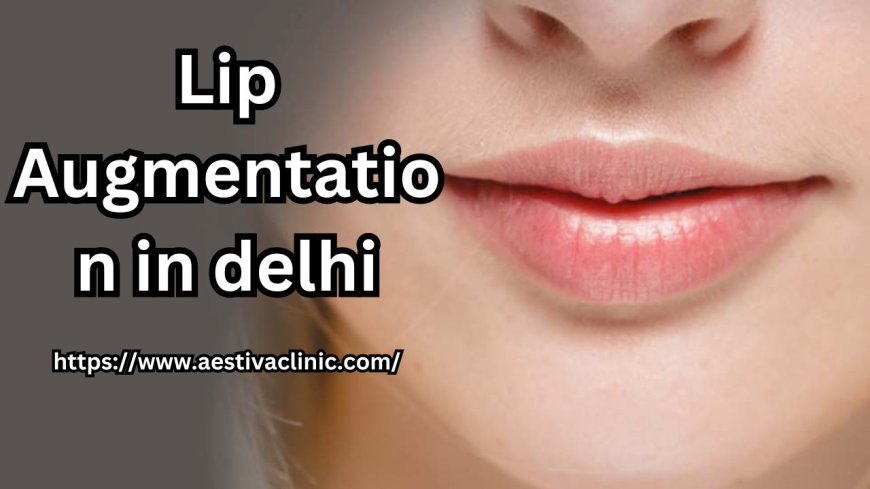 Understanding the Anatomy of Lips