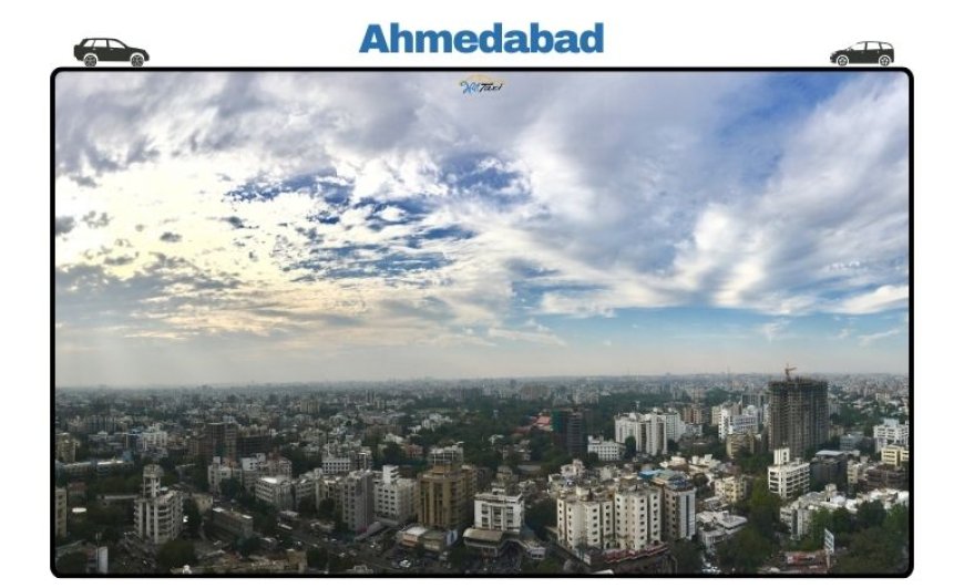 The Best Spots to Visit in Ahmedabad