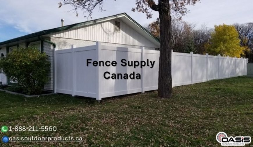 Supporting Property Owners with Top-Quality Fence Supply Canada