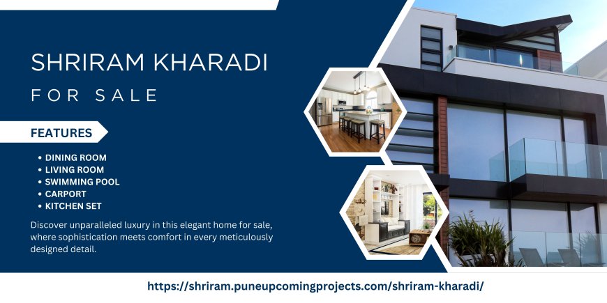 Shriram Kharadi: Pre-Launch Residential Luxurious Project