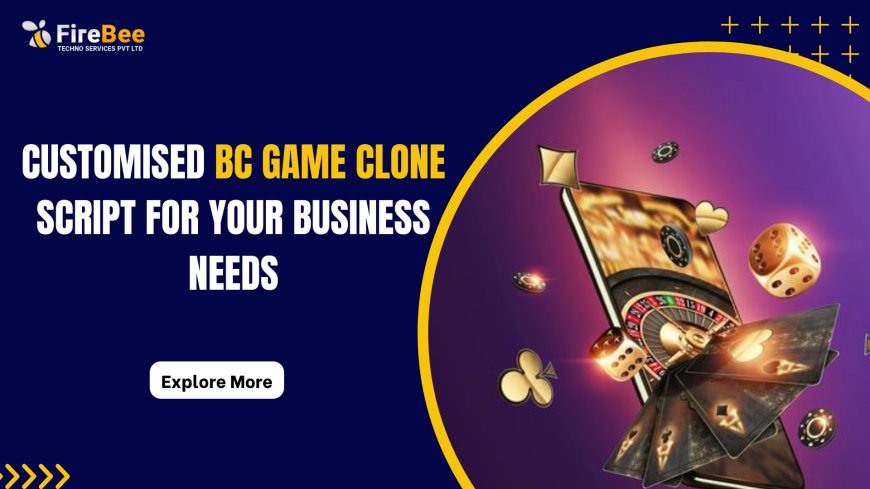 Customized BC Game Clone Script for Your Business Needs