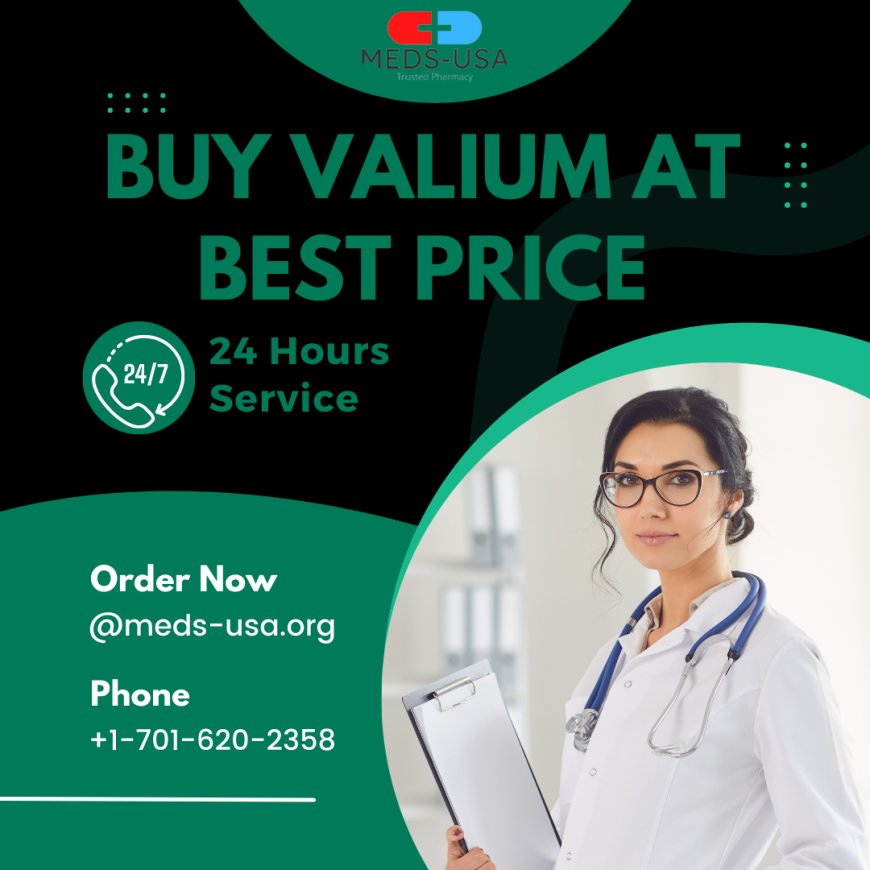 Buy Valium Online | Quick & Easy Delivery