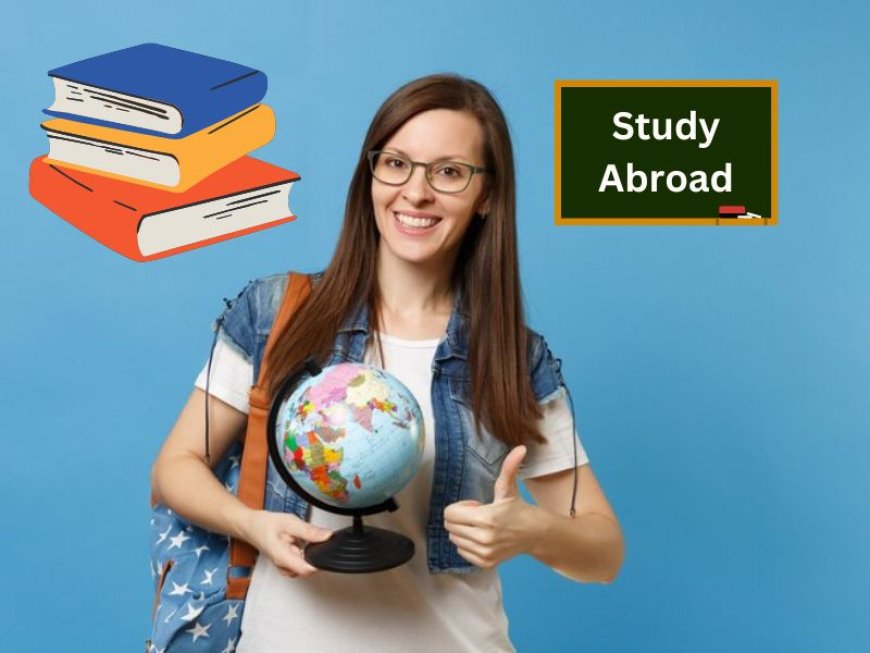 Top Reasons Why Studying Overseas Boosts Your Career Prospects