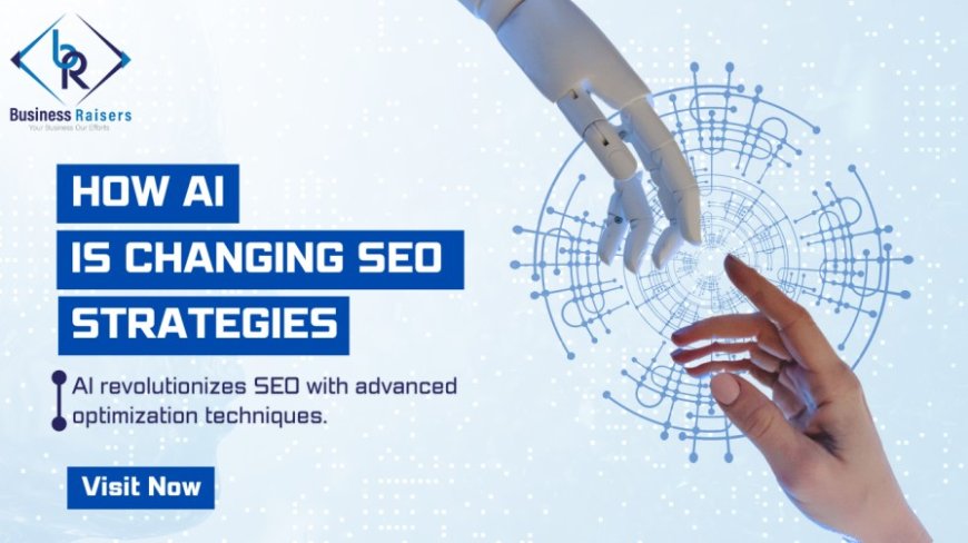 How AI is Changing SEO Strategies?