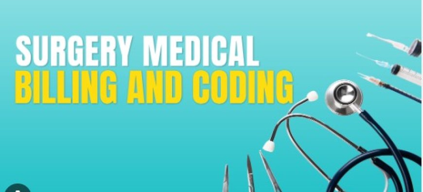 General Surgery Billing and Coding Services