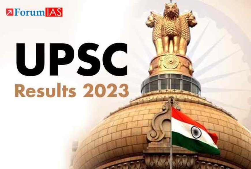 Take Inspiration from the revealed UPSC Result 2023