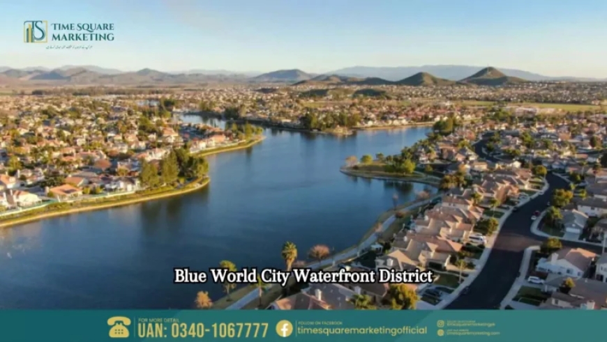 Blue World City Waterfront District: A Comprehensive Overview