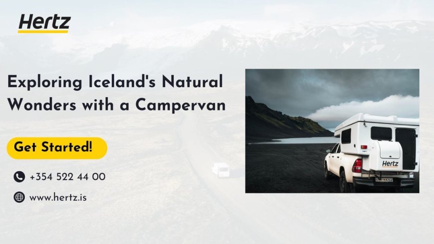 Exploring Iceland's Natural Wonders with a Campervan