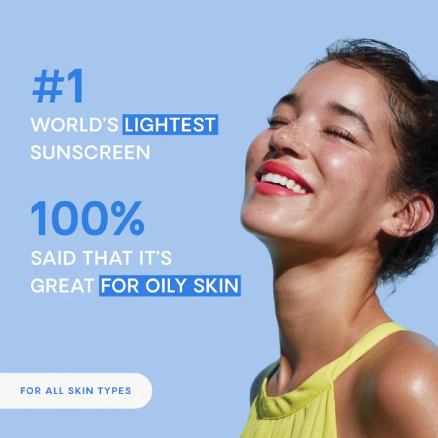 Sunscreen for oily skin