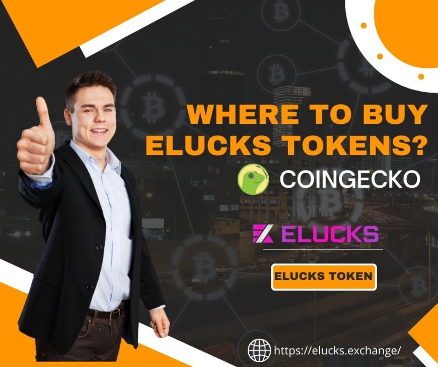 Where to Buy ELUCKS (ELUX) Tokens in 2024