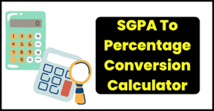 SGPA to Percentage Calculator