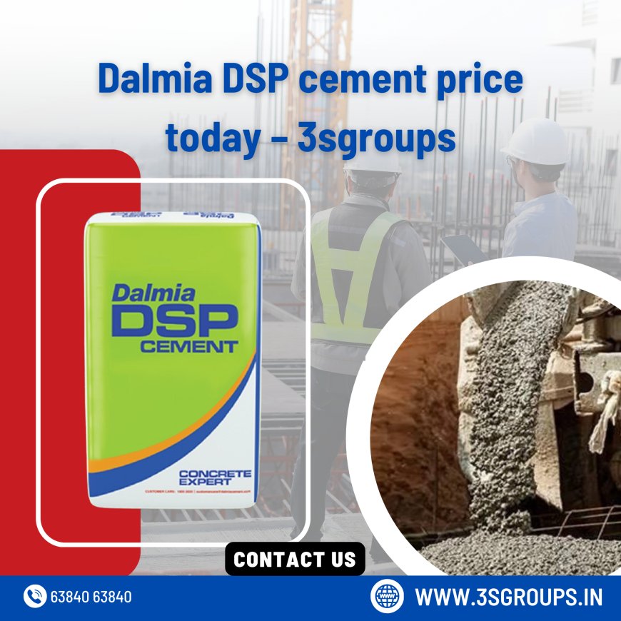 What is the current market price for Dalmia DSP Cement today?