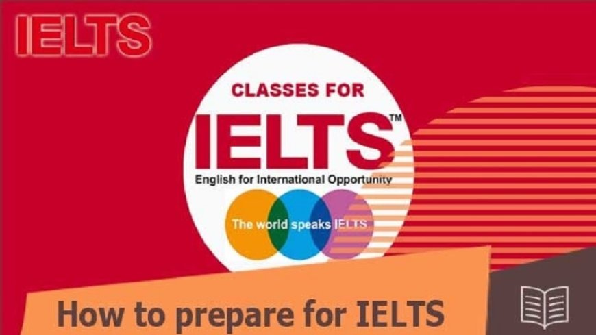 The Definitive Guide to Making the Most of Your IELTS Preparation in Pakistan