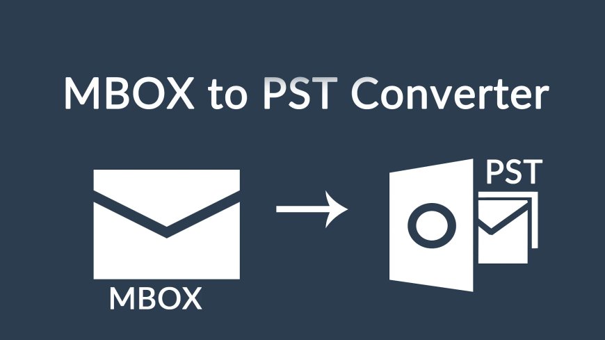 Several methods to convert MBOX to PST