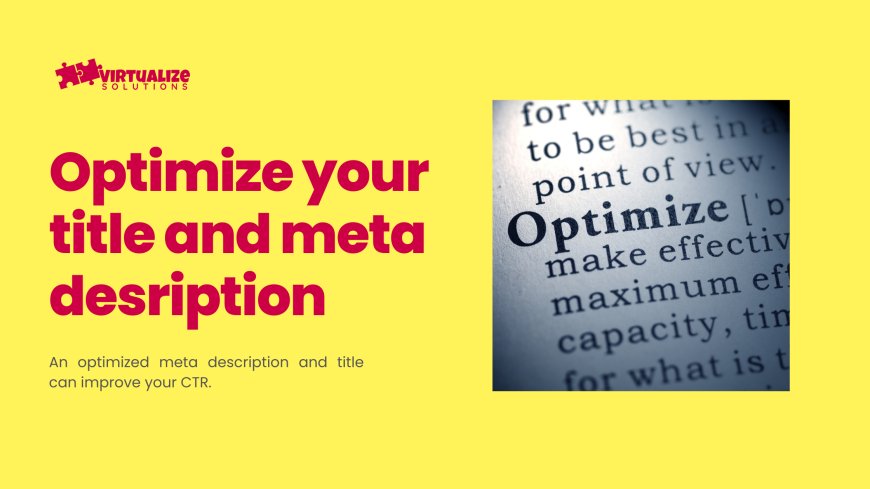 Why optimize your title and meta descriptions are important