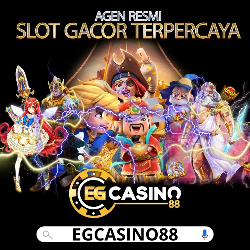 Egcasino88: Tempat Terbaik Untuk Bermain Slot Resmi Dan Anti Rungkad