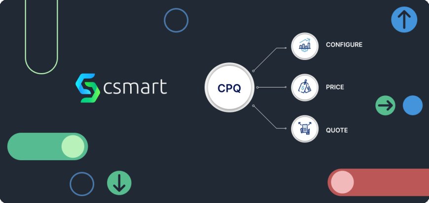 Streamlining Sales Processes: A Guide to CPQ Implementation