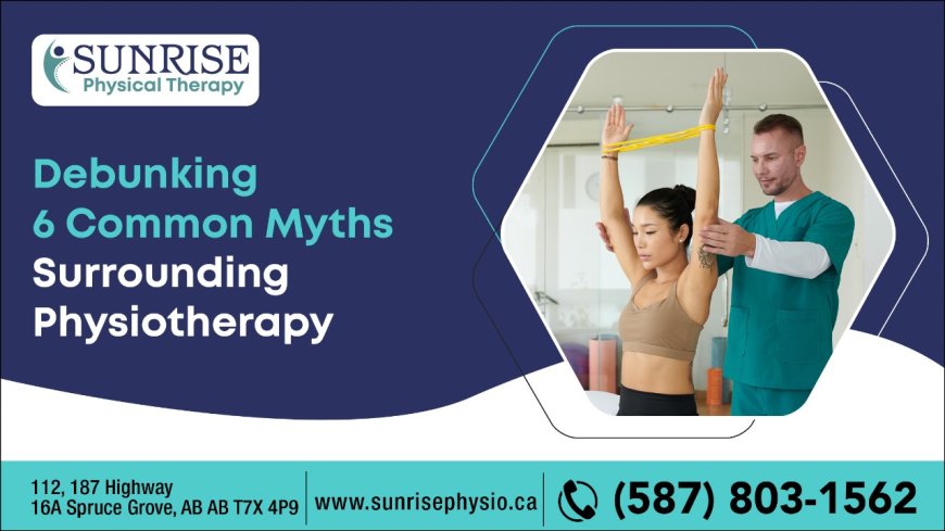 Physiotherapy in Spruce Grove: Enhancing Health and Wellness