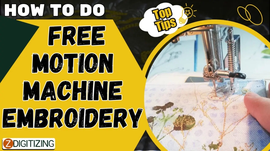 How To Do Free Motion Machine Embroidery | Top Tips