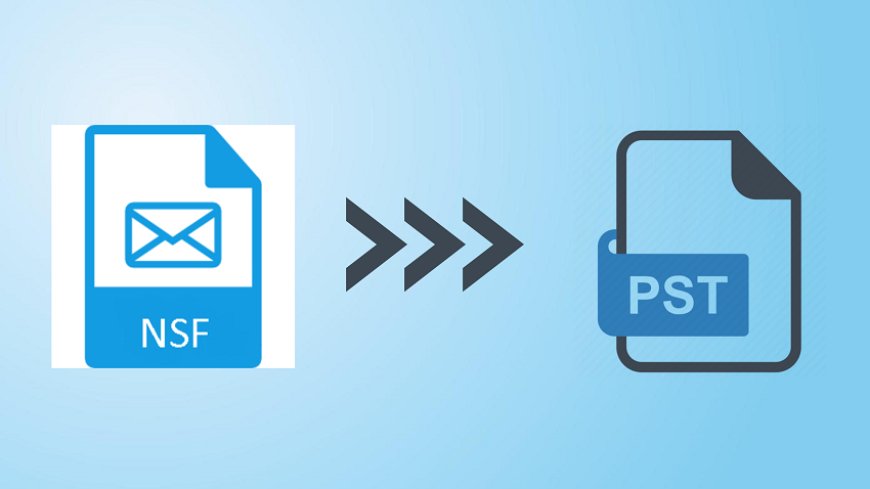 Professional User Guide on Converting NSF Files to PST for Outlook