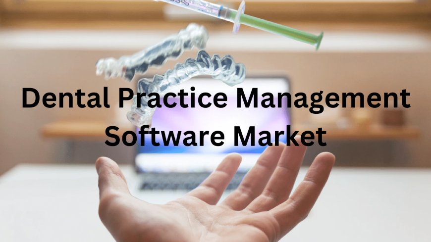 Exploring the Evolution and Current Landscape of Dental Practice Management Software: A Comprehensive Analysis.