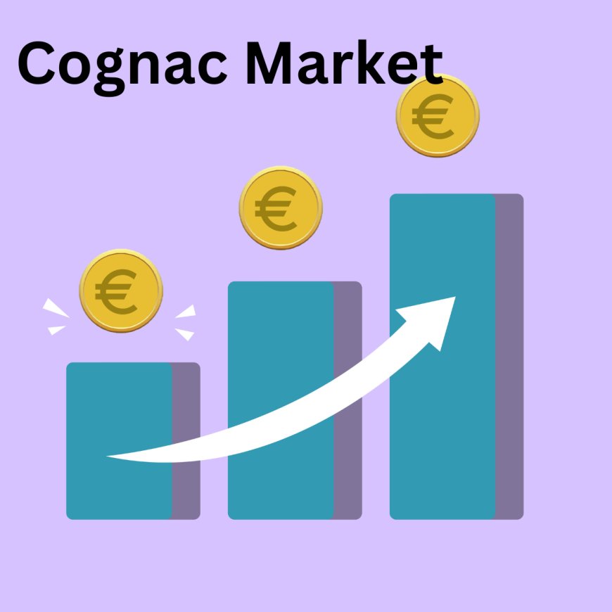 Future Outlook and Opportunities in the Global Cognac Market