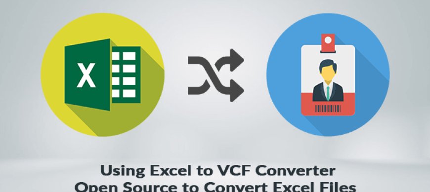 Possible Ways: Add/Import Excel (.xls) File to vCard (.vcf) Structure