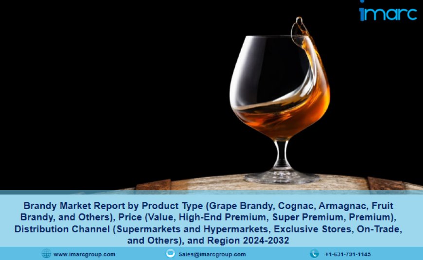 Brandy Market Size, Share & Growth Analysis Report 2024-32