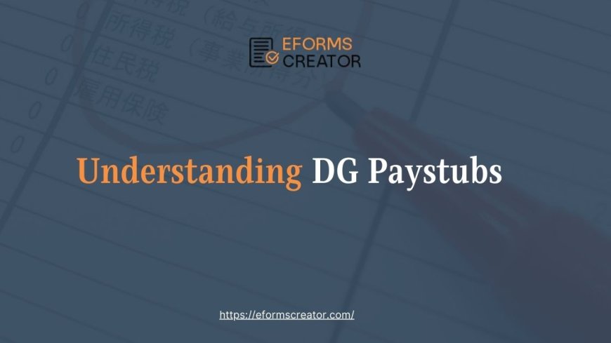 Mastering Dollar General (DG) Paystubs: Your Essential Guide